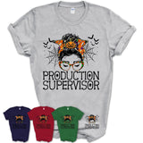 Halloween Production Supervisor Shirt, Messy Bun Girl Shirt, Funny Coworker Gift in Halloween, Scary Costume Team Shirt