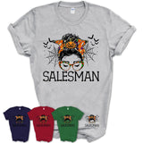 Halloween Salesman Shirt, Messy Bun Girl Shirt, Funny Coworker Gift in Halloween, Scary Costume Team Shirt