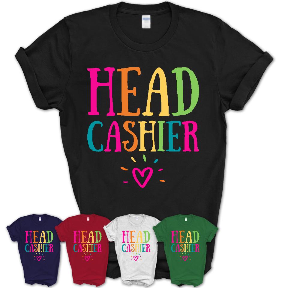 Head Cashier Rainbow Lettering Heart Shirt, Employee Appreciation Gifts