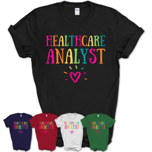 Healthcare Analyst Rainbow Lettering Heart Shirt, Employee Appreciation Gifts
