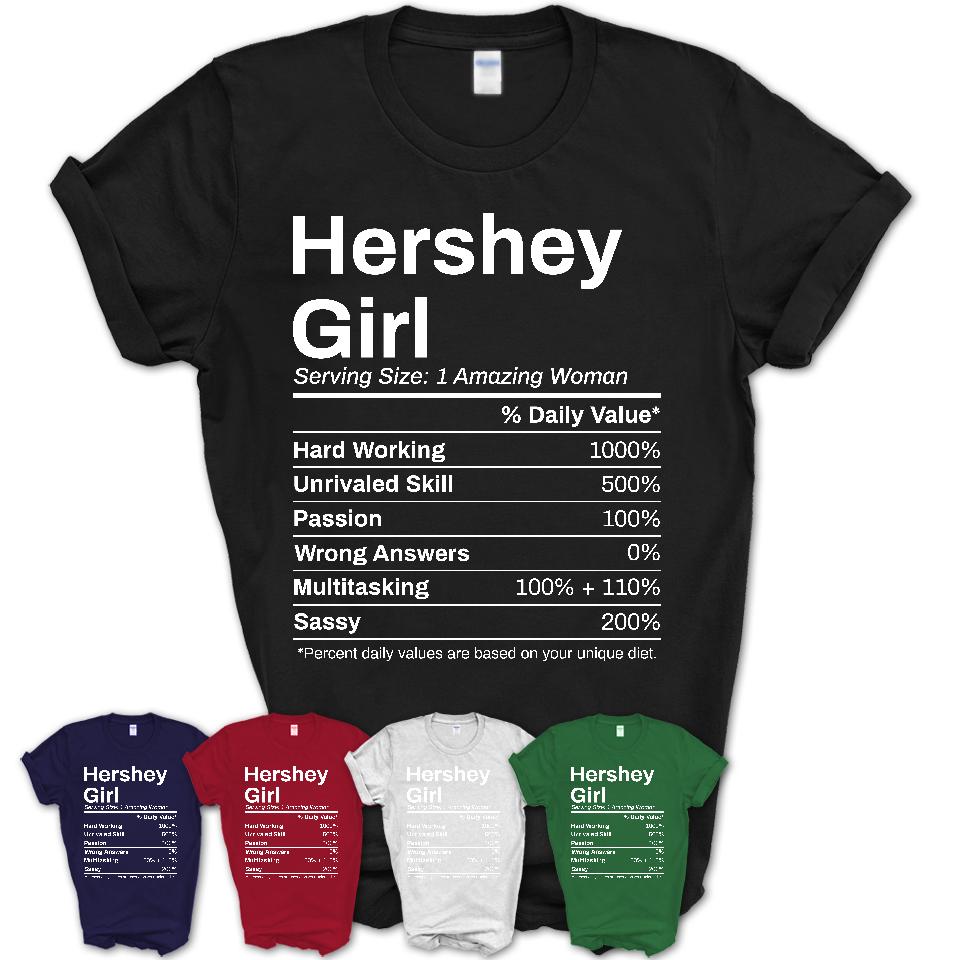 Hershey Girl Pennsylvania Nutrition Facts Proud Vintage Sport Born Living City Home Roots USA Gift Women T-Shirt