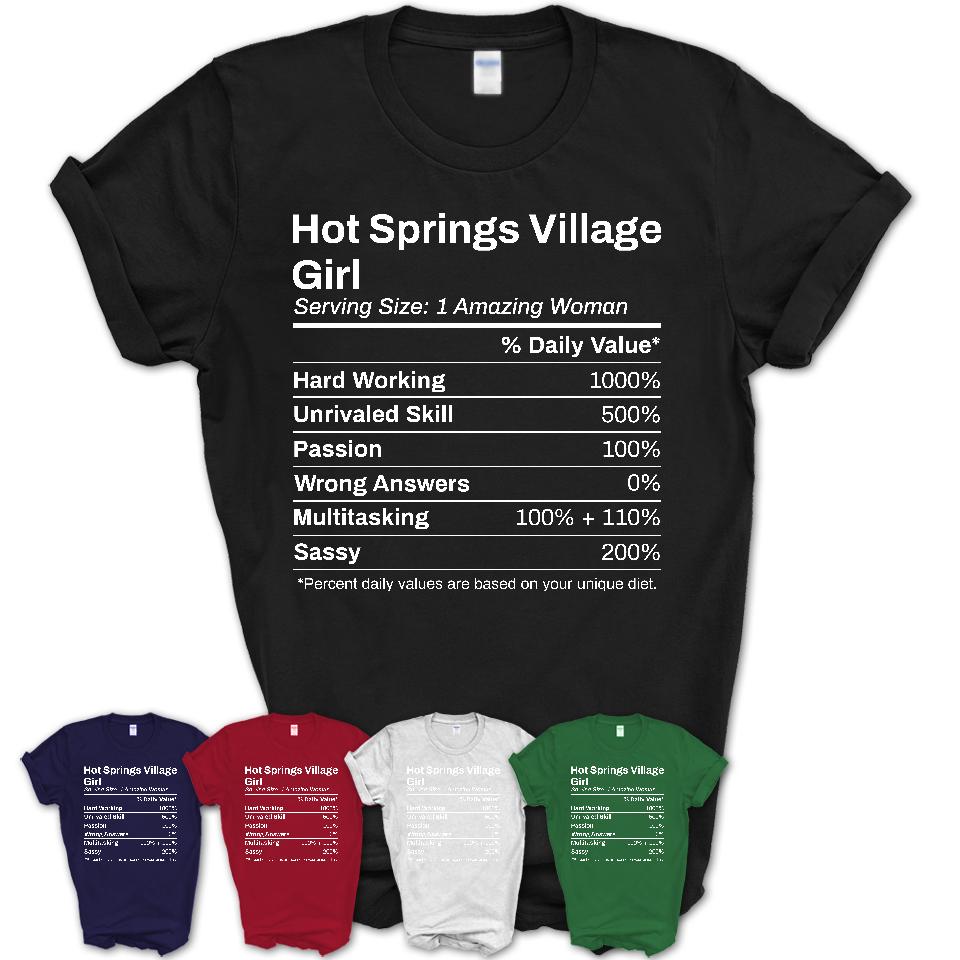 Hot Springs Village Girl Arkansas Nutrition Facts Proud Vintage Sport Born Living City Home Roots USA Gift Women T-Shirt
