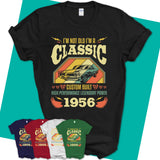 Unisex-T-Shirt-I'm-Not-Old-I'm-A-Classic-1956-Shirt-Made-In-1956-T-Shirt-1956-Shirt-Born-In-1956-Gifts-Vintage-1956-Gift-10.jpg
