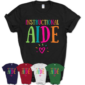 Instructional Aide Rainbow Lettering Heart Shirt, Employee Appreciation Gifts