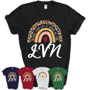 LVN Because Your Life Worth My Time Rainbow T-Shirt