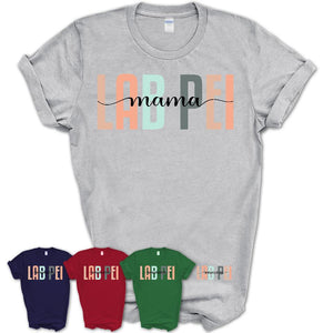 Lab Pei Mama Shirt, Mom Of Lab Pei Shirt, Dog Mom Gifts
