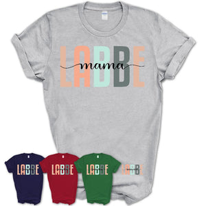 Labbe Mama Shirt, Mom Of Labbe Shirt, Dog Mom Gifts