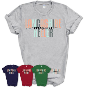 Lancashire Heeler Mama Shirt, Mom Of Lancashire Heeler Shirt, Dog Mom Gifts