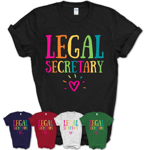 Legal Secretary Rainbow Lettering Heart Shirt, Employee Appreciation Gifts