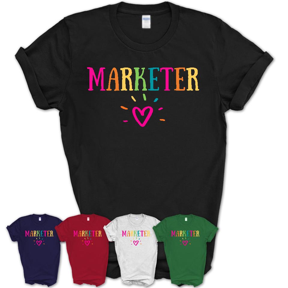 Marketer Rainbow Lettering Heart Shirt, Employee Appreciation Gifts