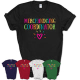 Merchandising Coordinator Rainbow Lettering Heart Shirt, Employee Appreciation Gifts