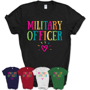 Military Officer Rainbow Lettering Heart Shirt, Employee Appreciation Gifts