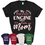 My Favorite Engine Pilot Calls Me Mom Shirt Floral Flowers Mothers Day Gifts