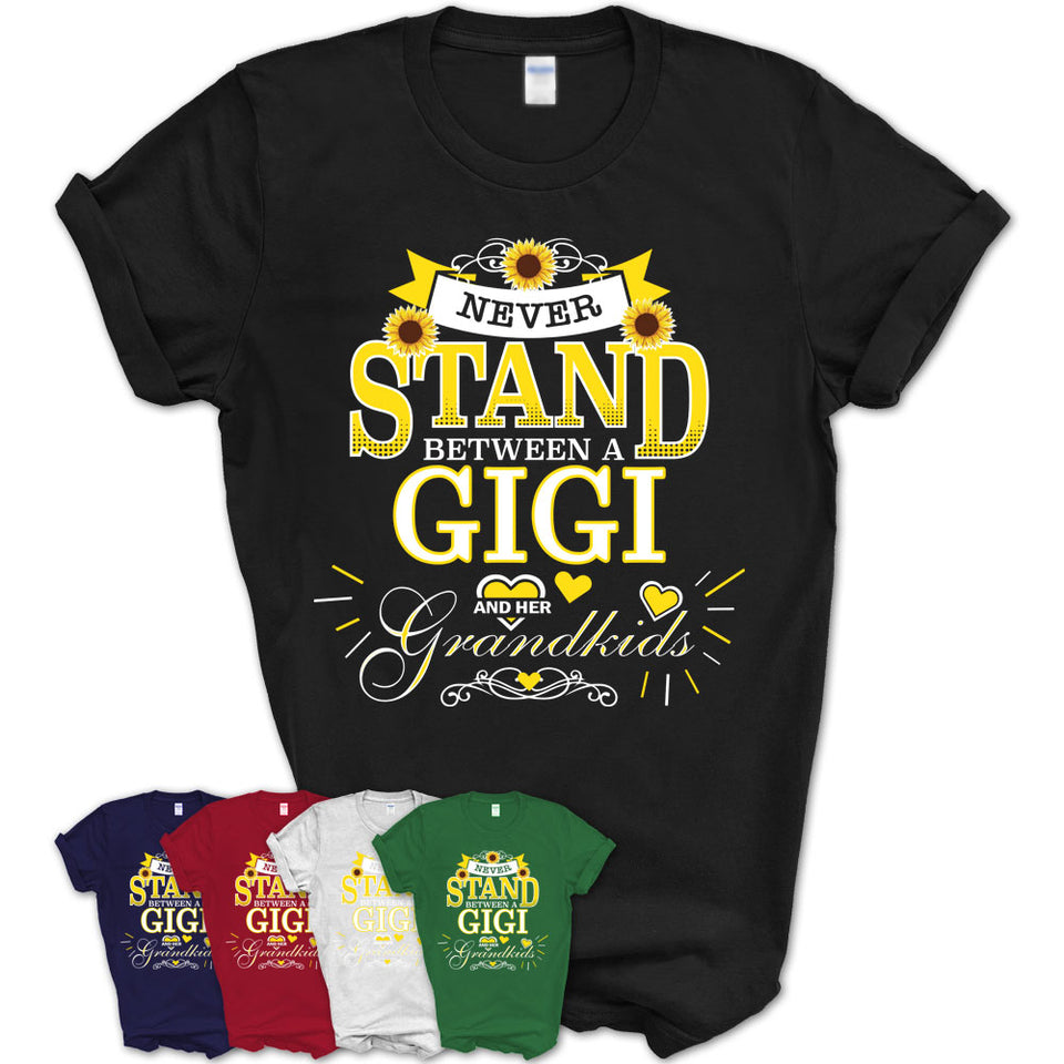 Unisex-T-Shirt-Never-Stand-Between-A-GIGI-And-Her-Grandkids-Gift-for-Grandma-Birthday-Custom-Sunflowers-Grandma-T-shirt-2.jpg