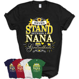 Unisex-T-Shirt-Never-Stand-Between-A-NANA-And-Her-Grandkids-Gift-for-Grandma-Birthday-Custom-Sunflowers-Grandma-T-shirt-19.jpg