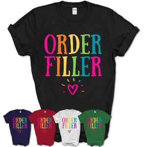 Order Filler Rainbow Lettering Heart Shirt, Employee Appreciation Gifts