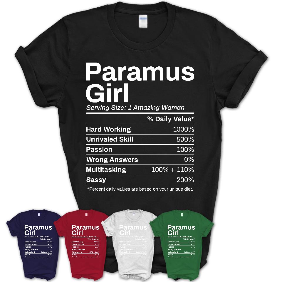 Paramus Girl New Jersey Nutrition Facts Proud Vintage Sport Born Living City Home Roots USA Gift Women T-Shirt