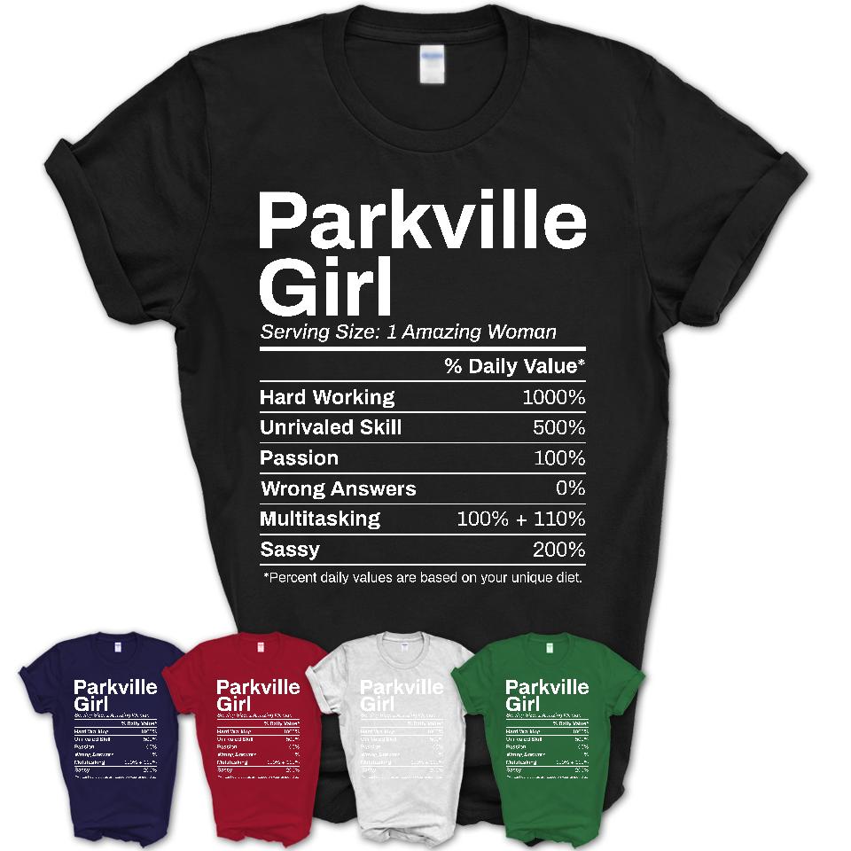 Parkville Girl Maryland Nutrition Facts Proud Vintage Sport Born Living City Home Roots USA Gift Women T-Shirt