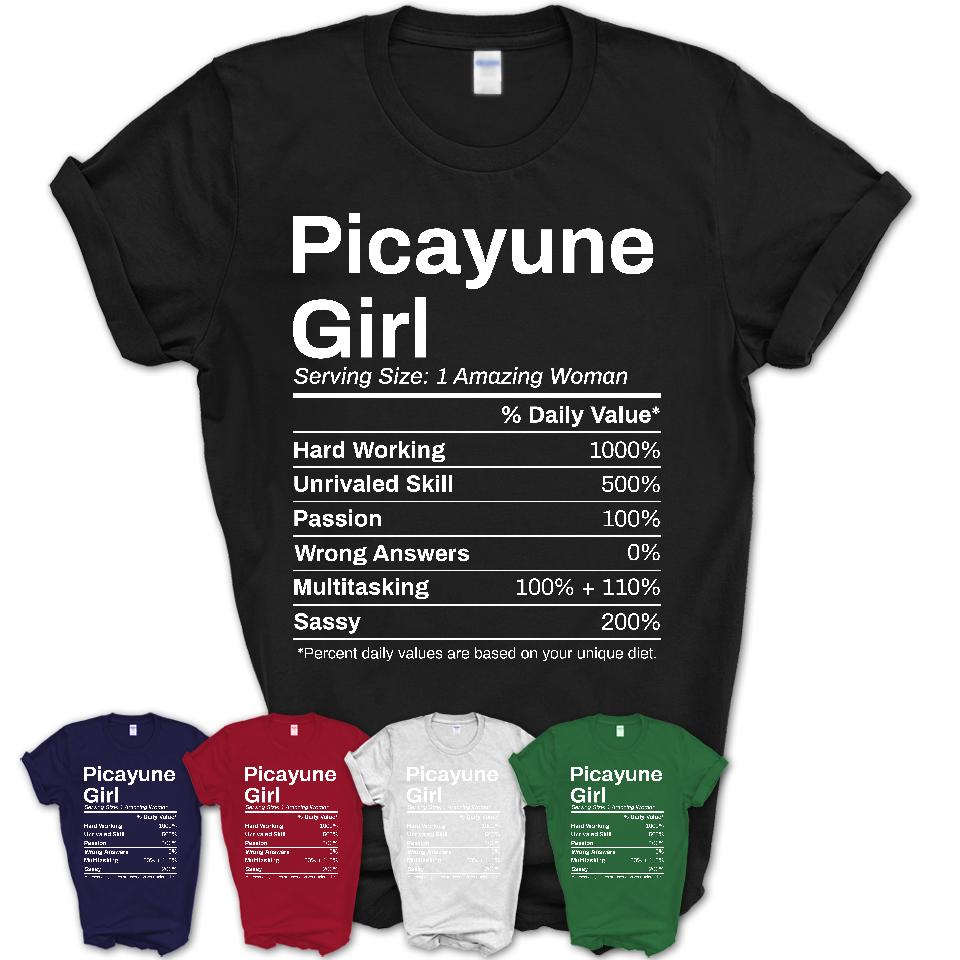 Picayune Girl Mississippi Nutrition Facts Proud Vintage Sport Born Living City Home Roots USA Gift Women T-Shirt