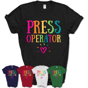 Press Operator Rainbow Lettering Heart Shirt, Employee Appreciation Gifts