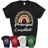 Principal Consultant Because Your Life Worth My Time Rainbow T-Shirt