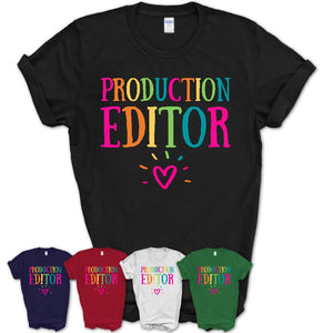 Production Editor Rainbow Lettering Heart Shirt, Employee Appreciation Gifts