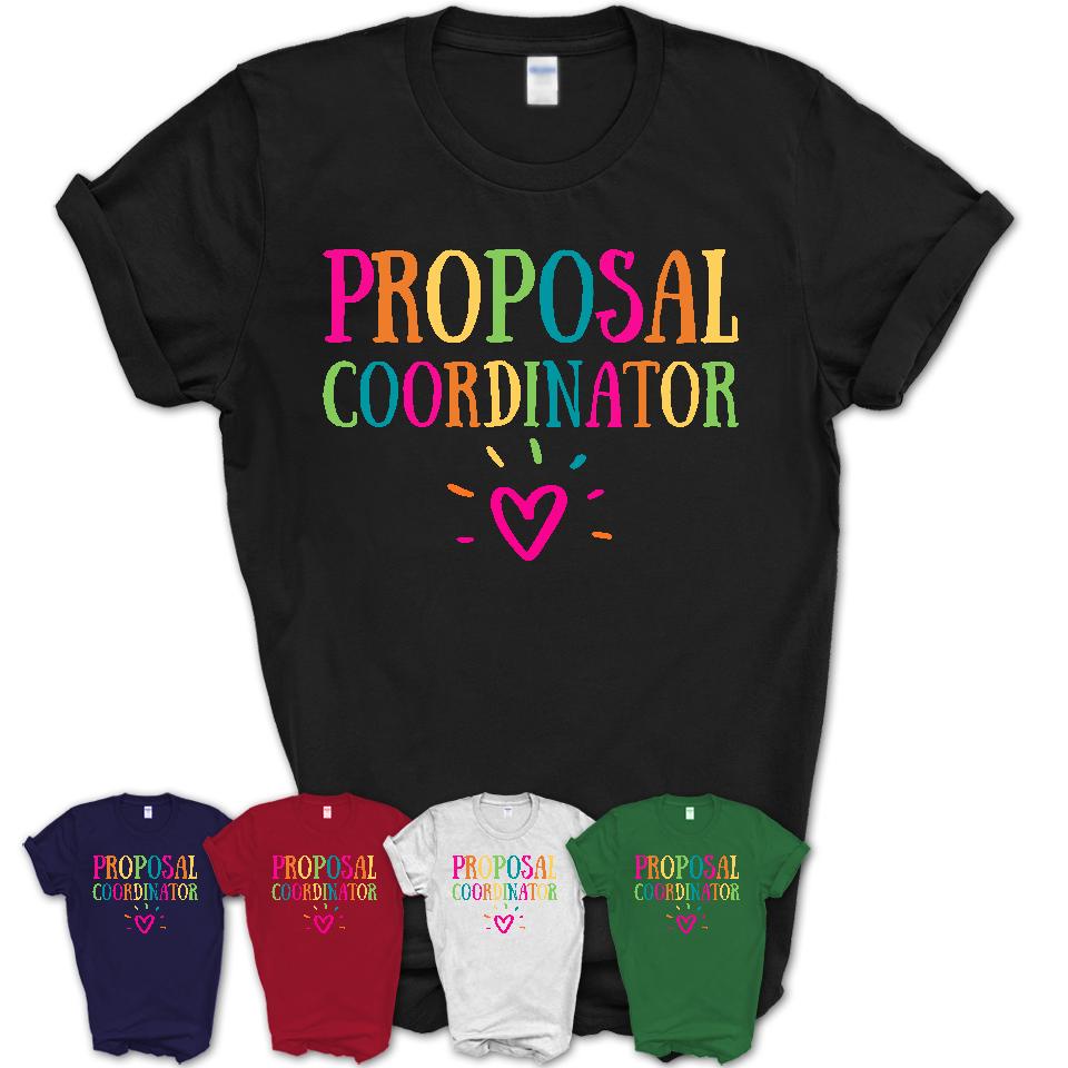 Proposal Coordinator Rainbow Lettering Heart Shirt, Employee Appreciation Gifts