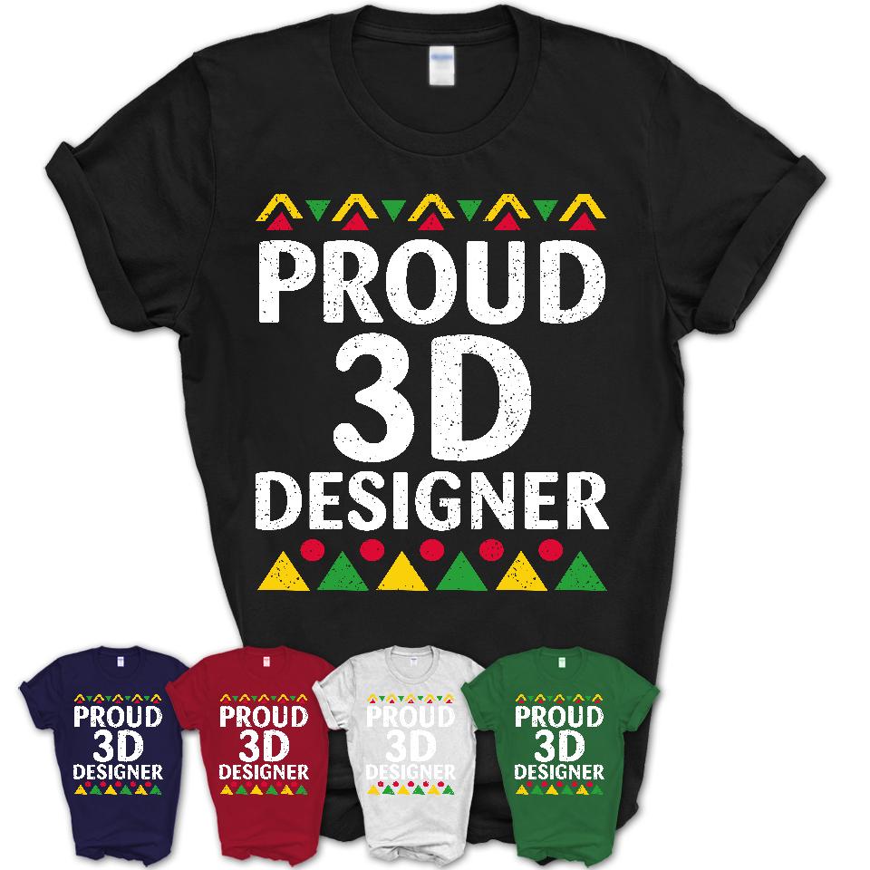Proud 3D Designer Africa Pride Black History Month T-Shirt