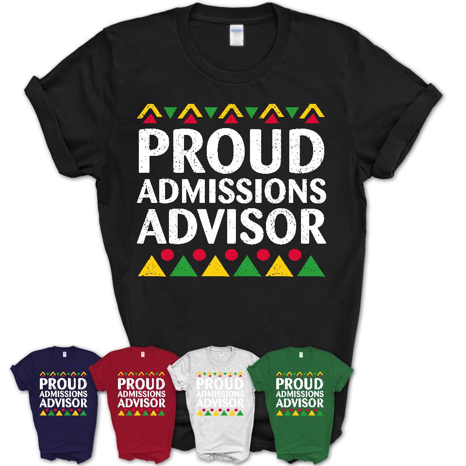 Proud Admissions Advisor Africa Pride Black History Month T-Shirt