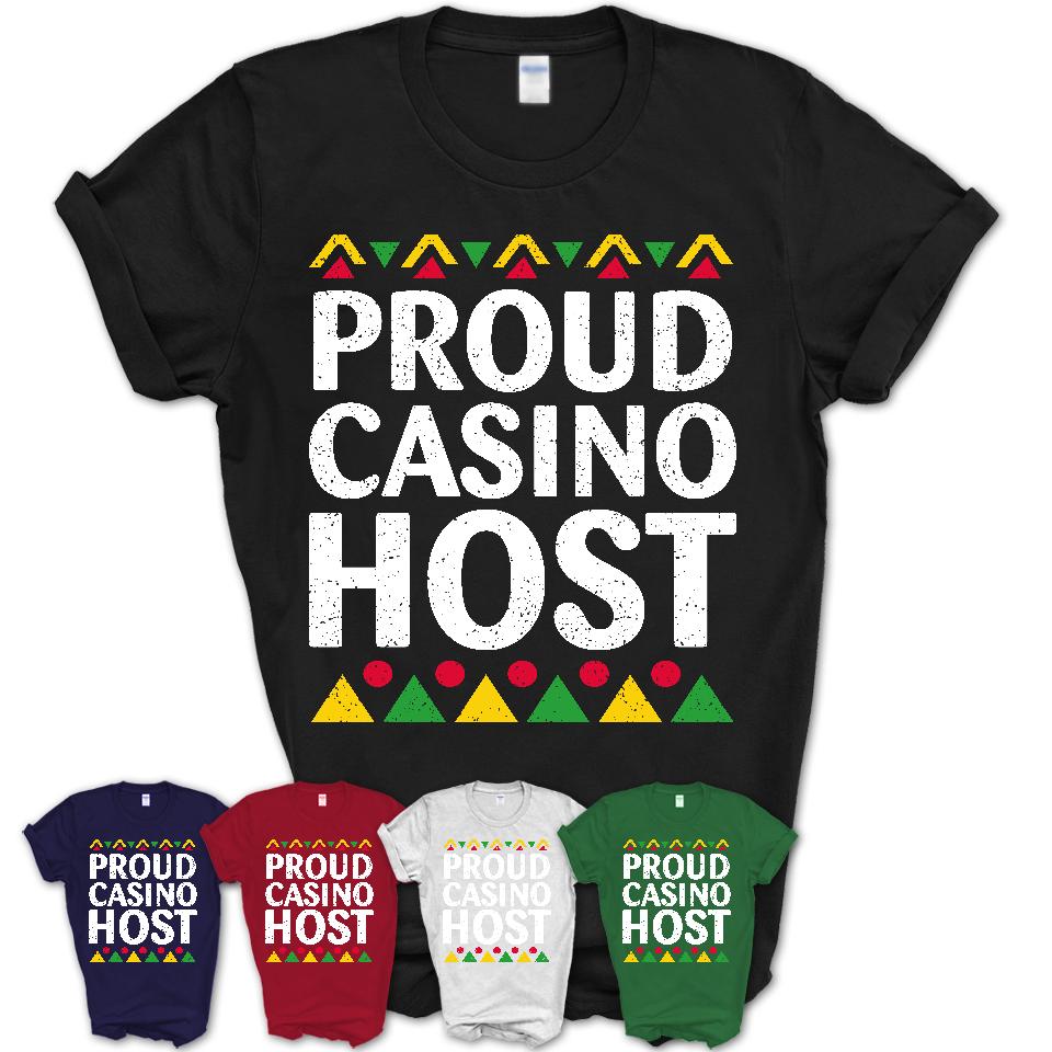 Proud Casino Host Africa Pride Black History Month T-Shirt