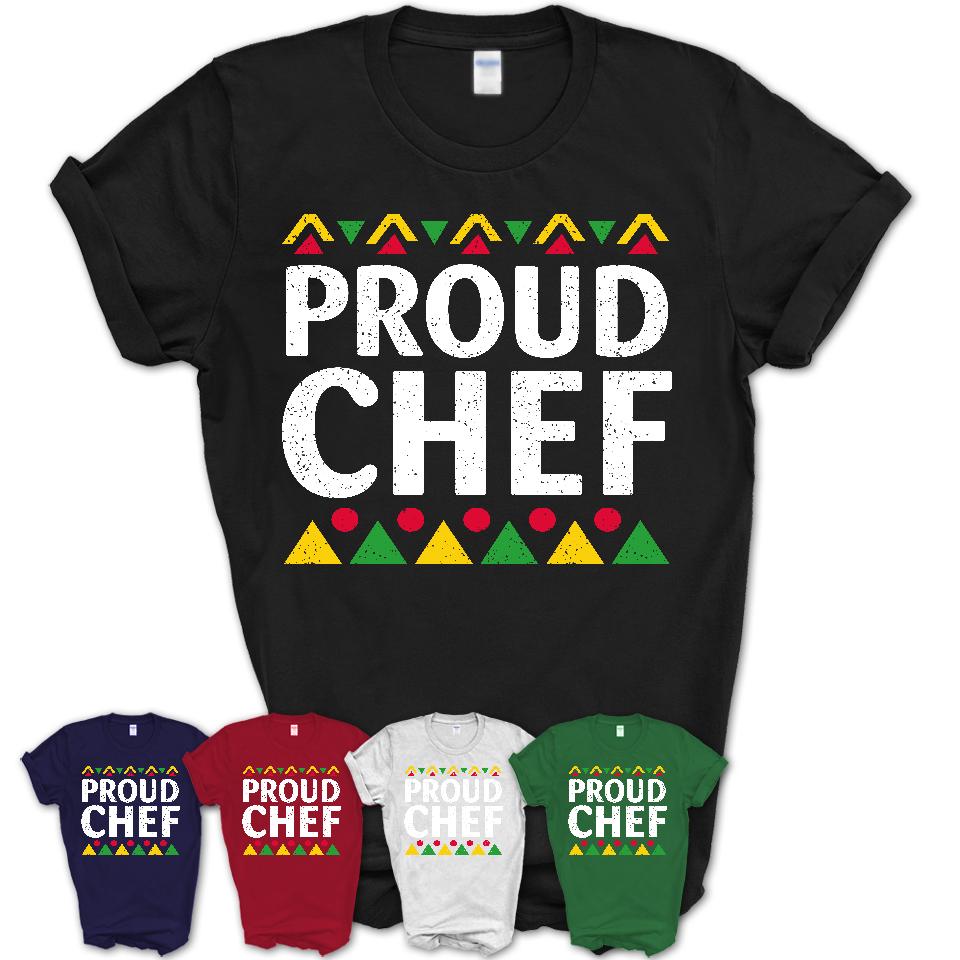 Proud Chef Africa Pride Black History Month T-Shirt