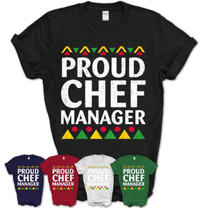 Proud Chef Manager Africa Pride Black History Month T-Shirt