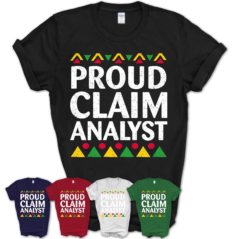 Proud Claim Analyst Africa Pride Black History Month T-Shirt