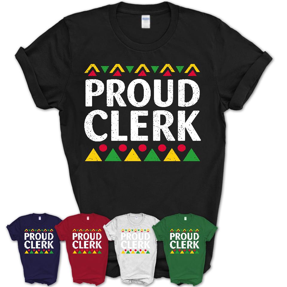 Proud Clerk Africa Pride Black History Month T-Shirt