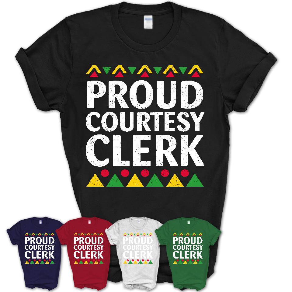 Proud Courtesy Clerk Africa Pride Black History Month T-Shirt