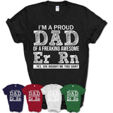 Proud Dad of A Freaking Awesome Daughter Er Rn Shirt, Father Day Gift from Daughter, Funny Shirt For Dad
