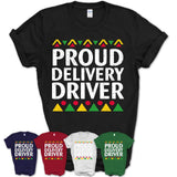 Proud Delivery Driver Africa Pride Black History Month T-Shirt