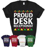 Proud Desk Receptionist Africa Pride Black History Month T-Shirt