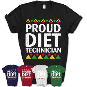 Proud Diet Technician Africa Pride Black History Month T-Shirt
