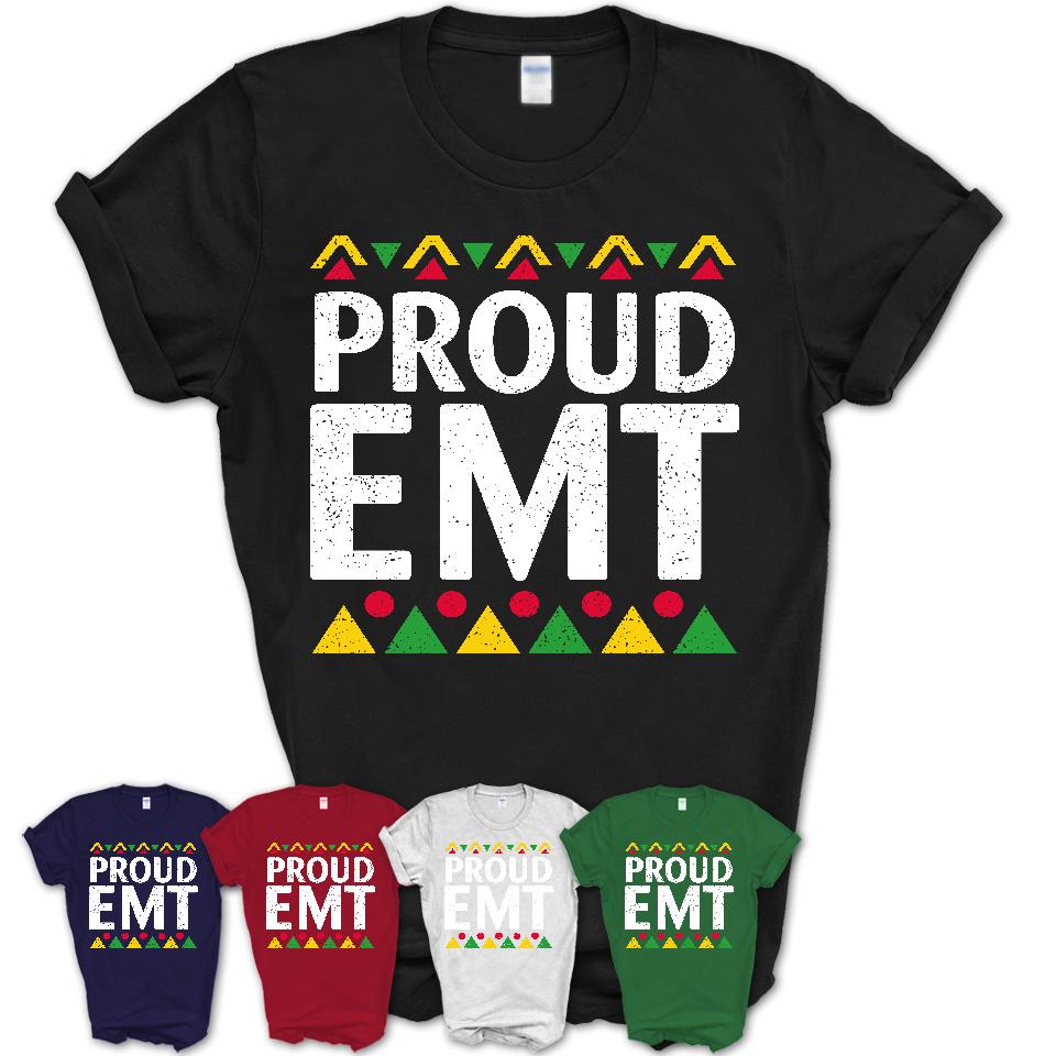 Proud EMT Africa Pride Black History Month T-Shirt