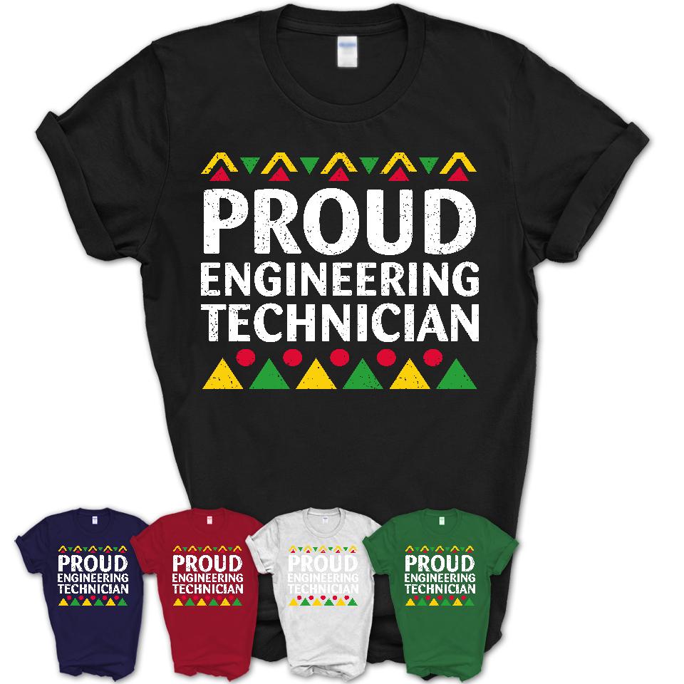 Proud Engineering Technician Africa Pride Black History Month T-Shirt