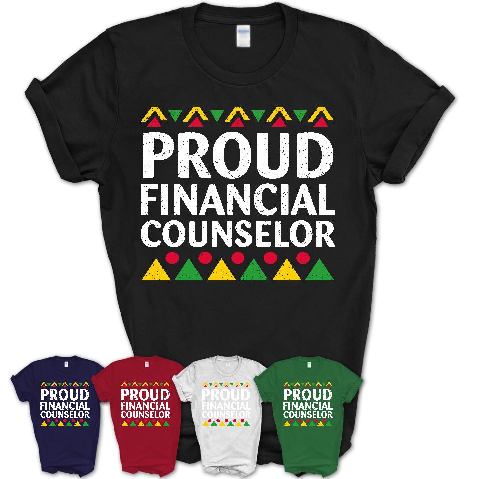 Proud Financial Counselor Africa Pride Black History Month T-Shirt