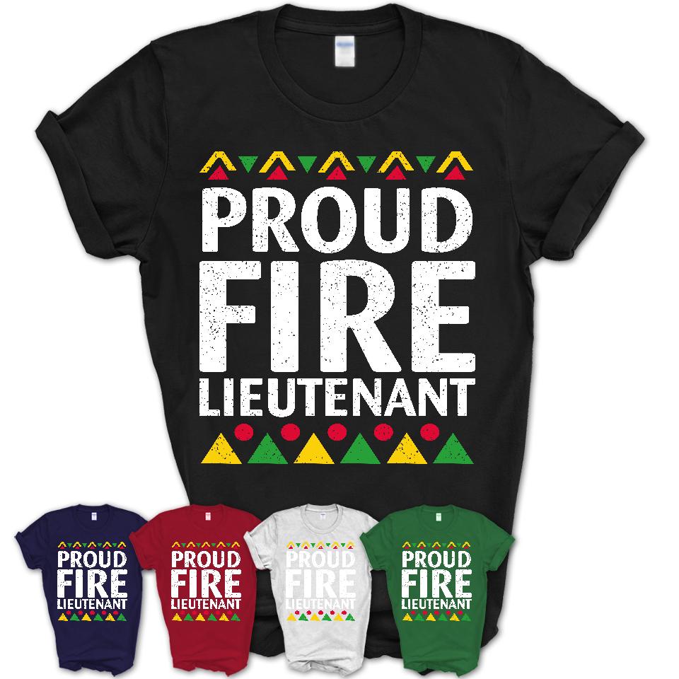 Proud Fire Lieutenant Africa Pride Black History Month T-Shirt