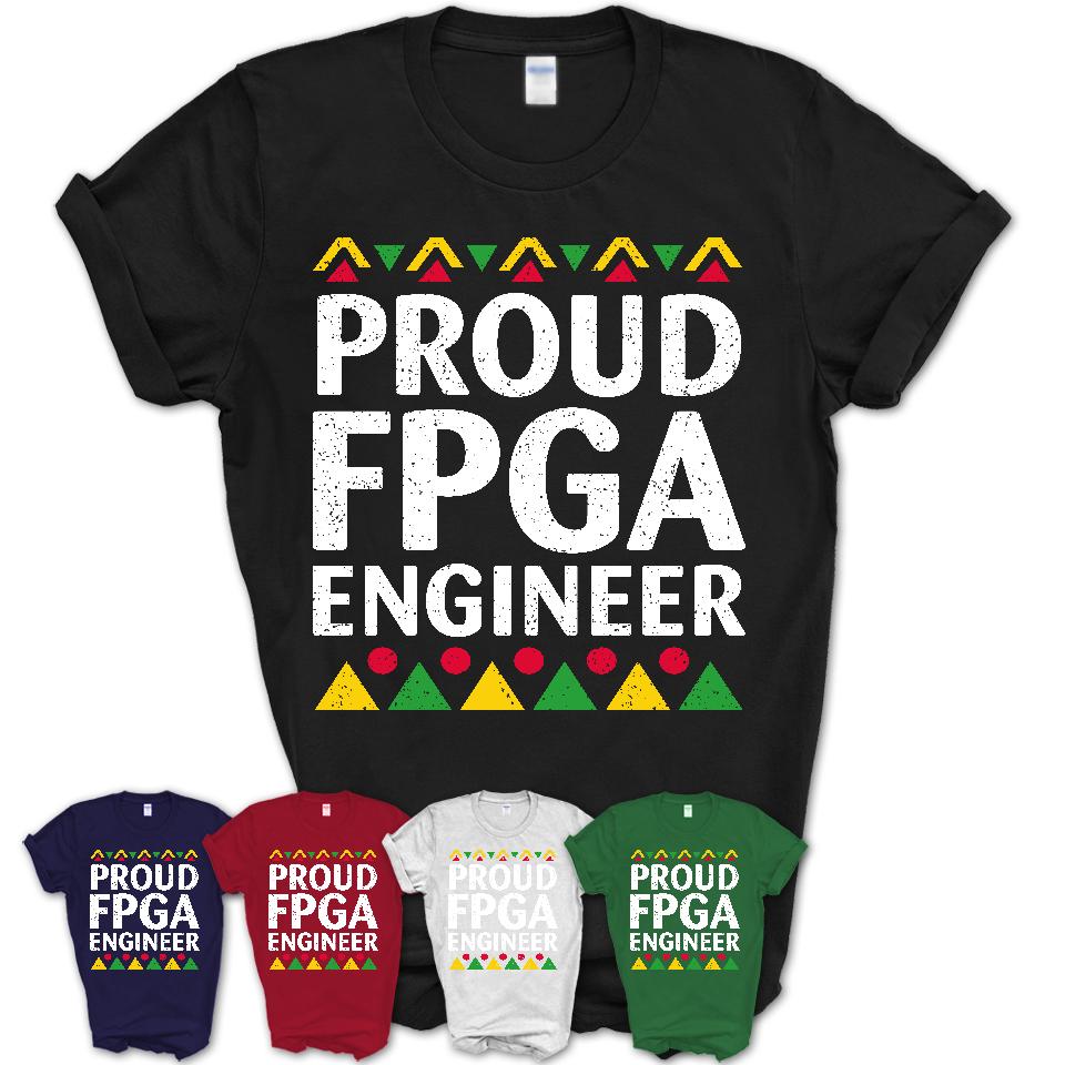 Proud Fpga Engineer Africa Pride Black History Month T-Shirt