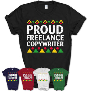 Proud Freelance Copywriter Africa Pride Black History Month T-Shirt