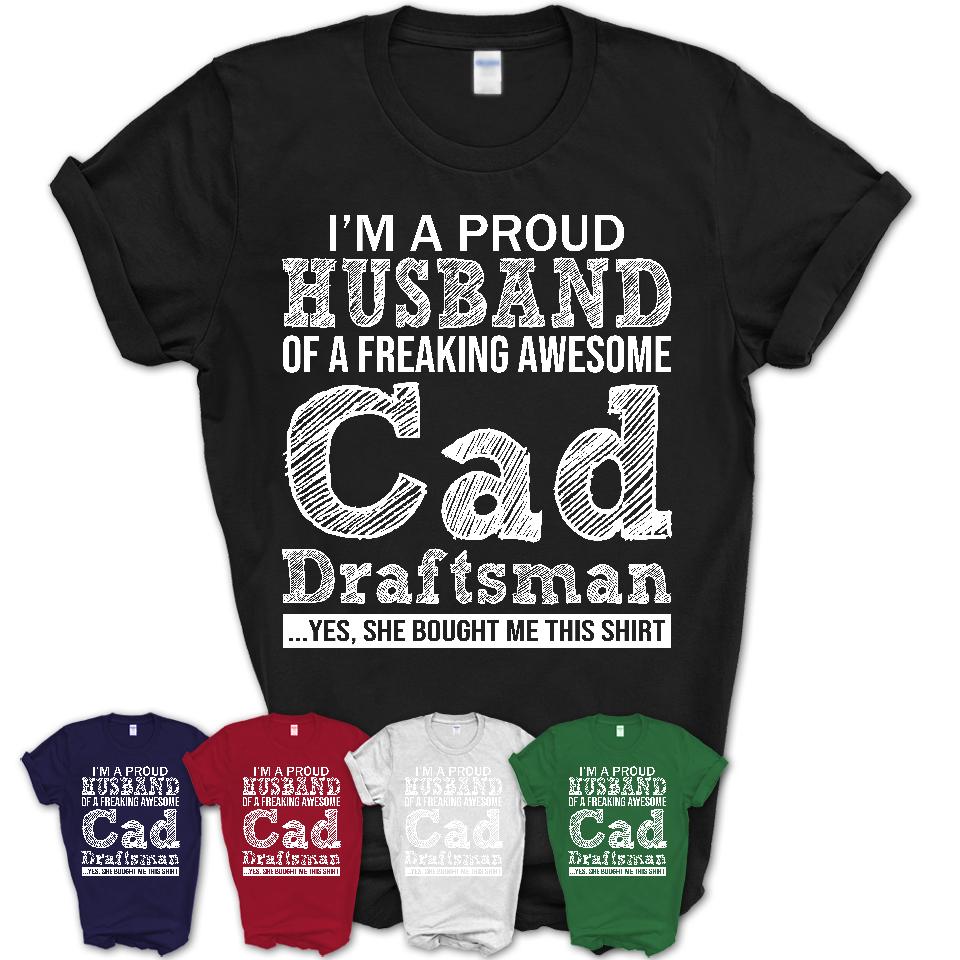 Proud Husband of A Freaking Awesome Cad Draftsman Wife Shirt, Husband Valentine Gift, Anniversary Couple Shirt