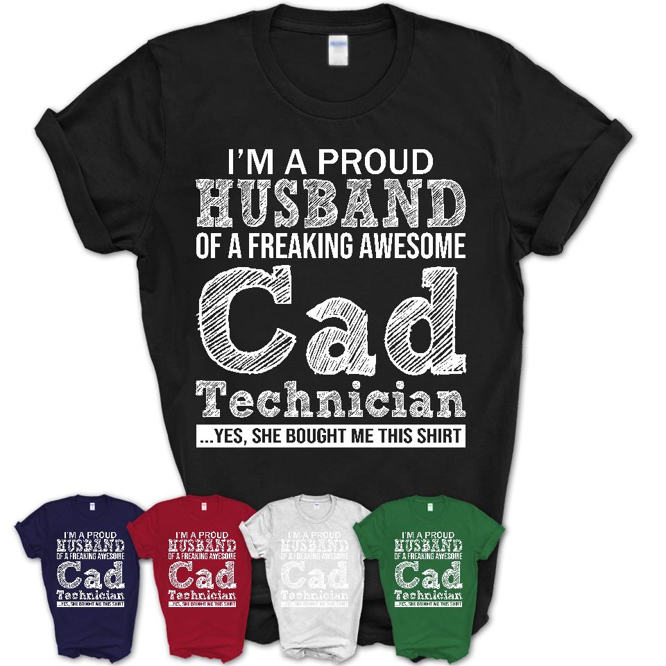 Proud Husband of A Freaking Awesome Cad Technician Wife Shirt, Husband Valentine Gift, Anniversary Couple Shirt