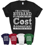 Proud Husband of A Freaking Awesome Cost Accountant Wife Shirt, Husband Valentine Gift, Anniversary Couple Shirt
