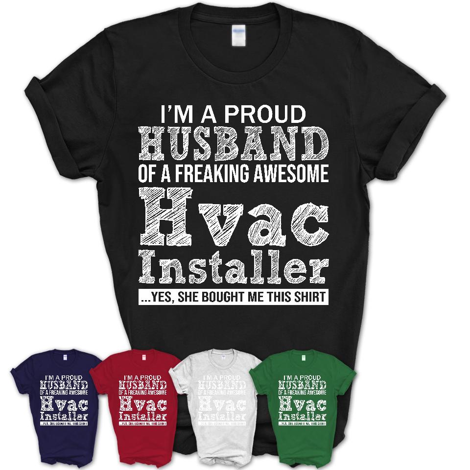 Proud Husband of A Freaking Awesome Hvac Installer Wife Shirt, Husband Valentine Gift, Anniversary Couple Shirt