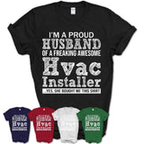 Proud Husband of A Freaking Awesome Hvac Installer Wife Shirt, Husband Valentine Gift, Anniversary Couple Shirt